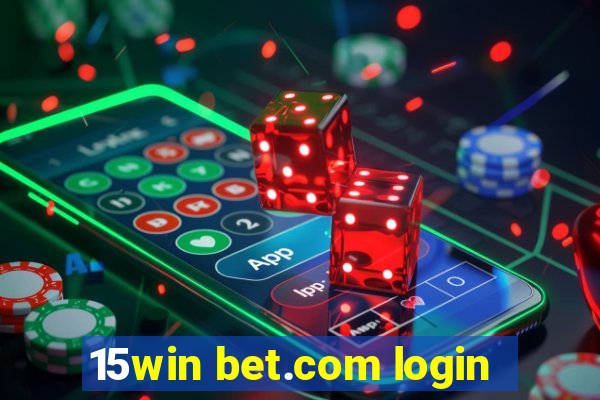 15win bet.com login